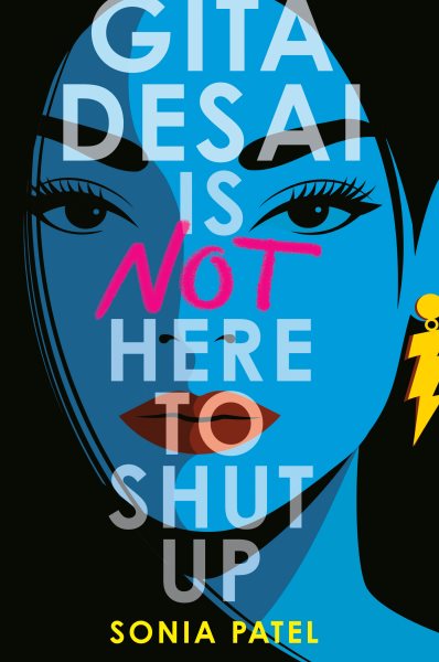 Cover art for Gita Desai is not here to shut up / Sonia Patel.