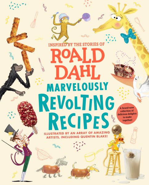 Cover art for Marvelously revolting recipes / inspired by the stories of Roald Dahl   illustrations by Quentin Blake