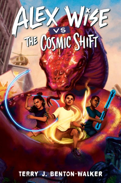 Cover art for Alex Wise vs. the cosmic shift / Terry J. Benton-Walker.