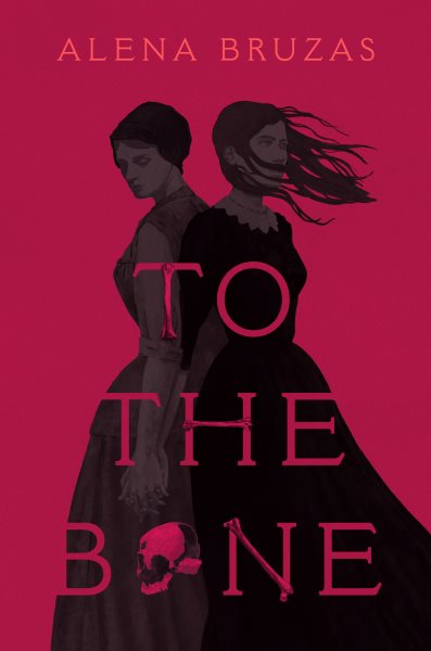 Cover art for To the bone / Alena Bruzas.