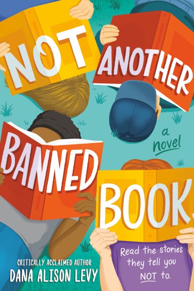 Cover art for Not another banned book / Dana Alison Levy.