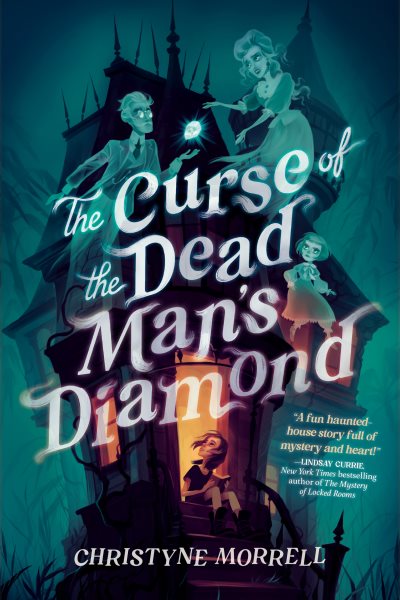 Cover art for The curse of the dead man's diamond / Christyne Morrell.