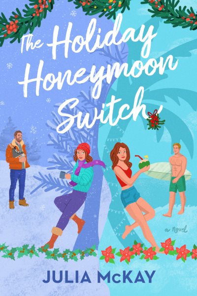 Cover art for The holiday honeymoon switch / Julia McKay.