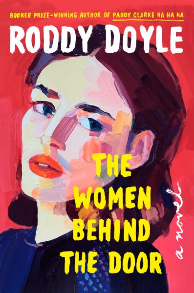 Cover art for The women behind the door / Roddy Doyle.