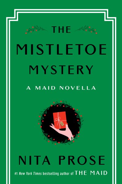 Cover art for The mistletoe mystery : a maid novella / Nita Prose.