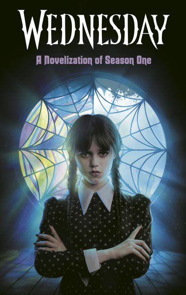 Cover art for Wednesday : a novelization of season one / adapted by Tehlor Kay Mejia.