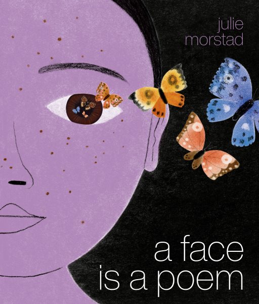 Cover art for A face is a poem / Julie Morstad.