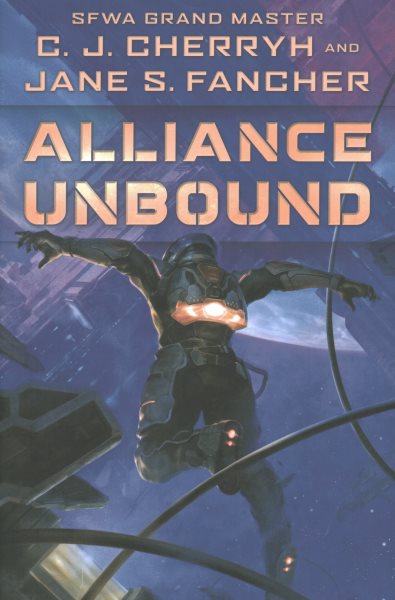 Cover art for Alliance unbound / C.J. Cherryh and Jane S. Fancher.