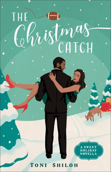 Cover art for The Christmas catch : a sweet holiday novella / Toni Shiloh.