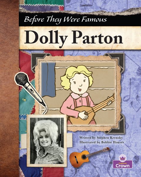 Cover art for Dolly Parton / written by Stephen Krensky   illustrated by Bobbie Houser.