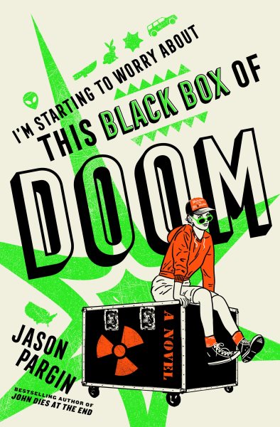 Cover art for I'm starting to worry about this black box of doom / Jason Pargin.