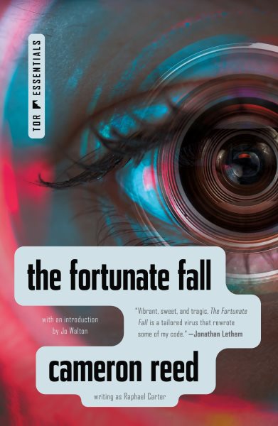 Cover art for The fortunate fall / Cameron Reed (writing as Raphael Carter)   with an introduction by Jo Walton.