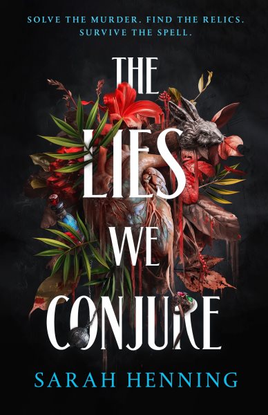 Cover art for The lies we conjure / Sarah Henning.