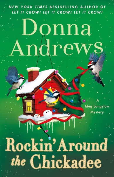 Cover art for Rockin' around the chickadee / Donna Andrews.