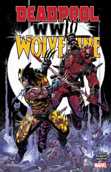 Cover art for Deadpool & Wolverine. WWIII / Joe Kelly