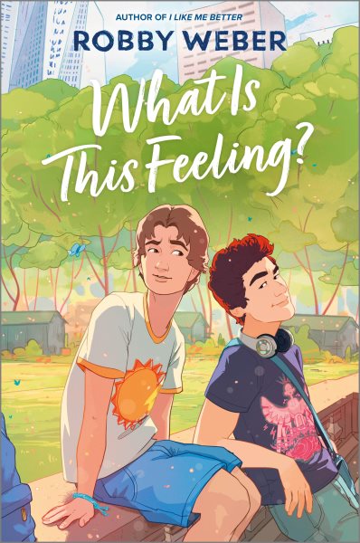 Cover art for What is this feeling? / Robby Weber.