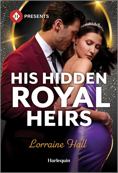 Cover art for His hidden royal heirs / Lorraine Hall