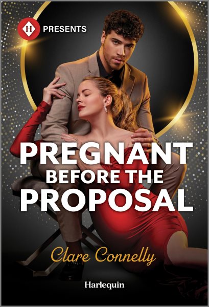 Cover art for Pregnant before the proposal / Clare Connelly.