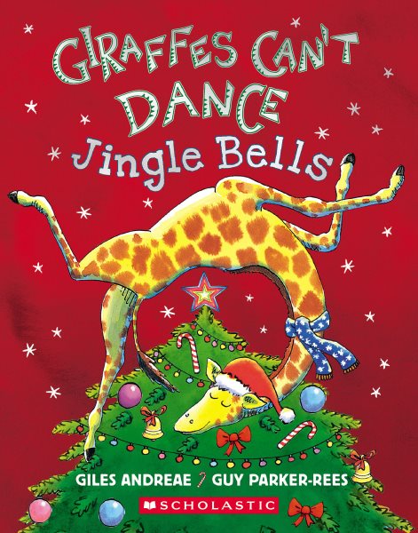 Cover art for Giraffes can't dance : jingle bells [BOARD BOOK] / Giles Andreae   [illustrated by Guy Parker-Rees].