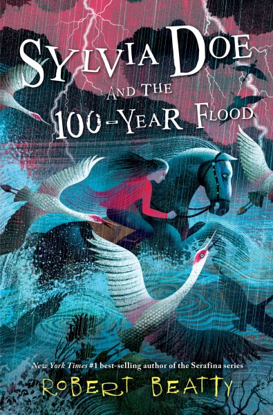 Cover art for Sylvia Doe and the 100-year flood / Robert Beatty.