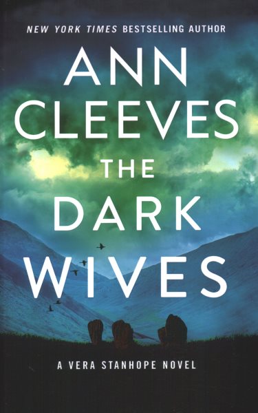 Cover art for The dark wives [LARGE PRINT] / Ann Cleeves.