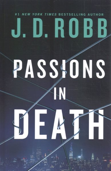 Cover art for Passions in death [LARGE PRINT] / J.D. Robb.