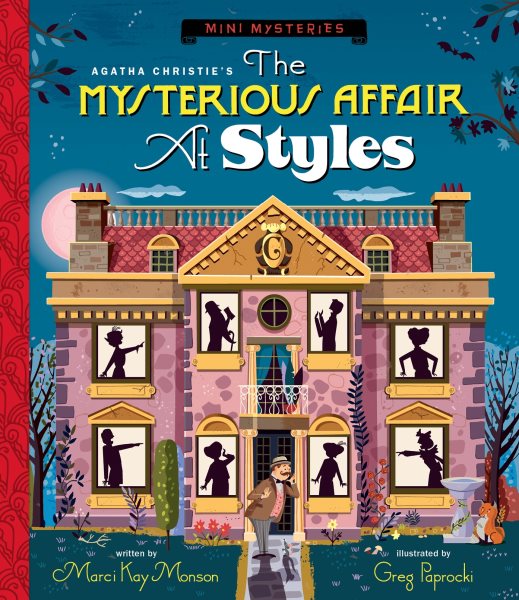 Cover art for Agatha Christie's the mysterious affair at Styles / written by Marci Kay Monson   illustrated by Greg Paprocki.