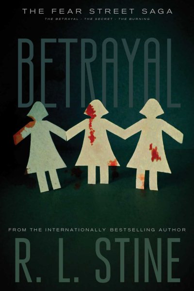 Cover art for Betrayal : the betrayal   the secret   the burning / by R.L. Stine.