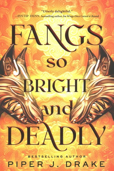 Cover art for Fangs so bright & deadly / Piper J. Drake.