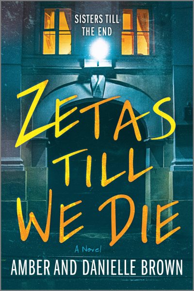 Cover art for Zetas till we die / Amber and Danielle Brown.