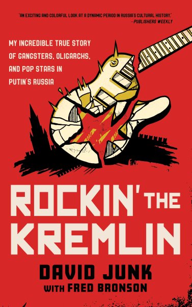 Cover art for Rockin' the Kremlin : my incredible true story of gangsters