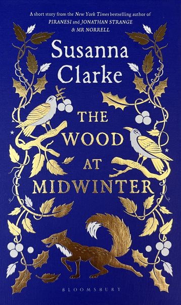 Cover art for The wood at midwinter / Susanna Clarke   illustrated by Victoria Sawdon.