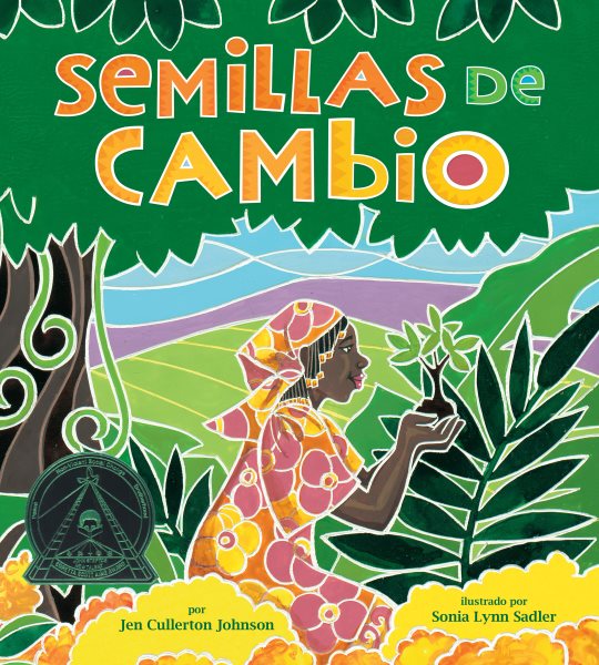 Cover art for Semillas de cambio (seeds of change) [electronic resource] : Sembrando un camino hacia la paz / Jen Cullerton Johnson