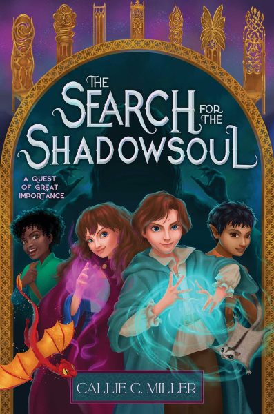 Cover art for The search for the shadowsoul / by Callie C. Miller.