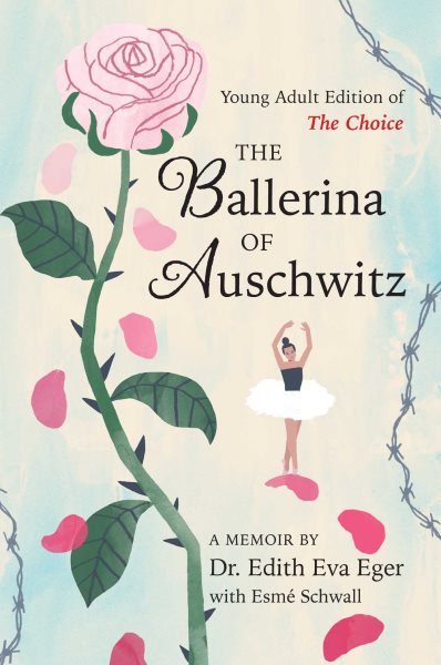 Cover art for The ballerina of Auschwitz / Dr. Edith Eva Eger