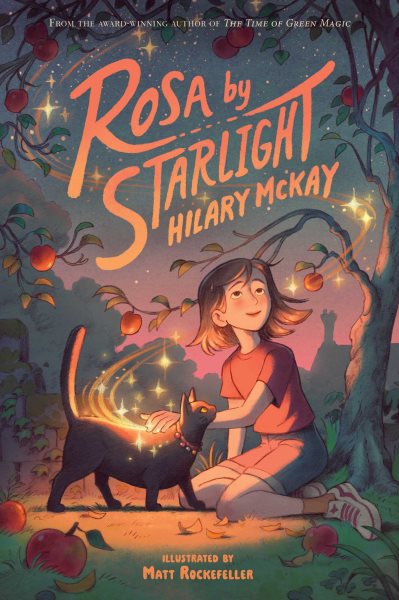 Cover art for Rosa by starlight / Hilary McKay   illustrations by Matt Rockefeller.