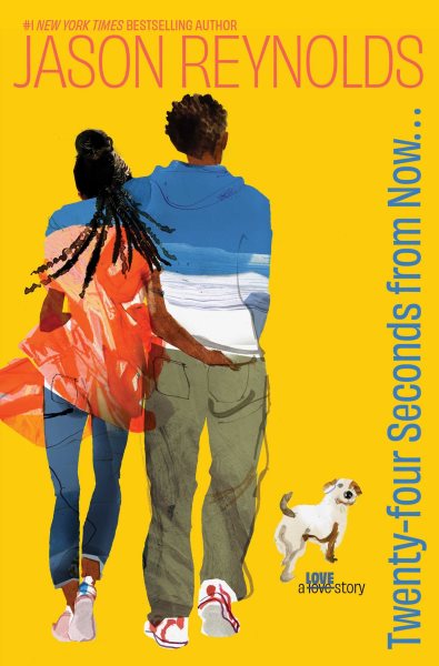 Cover art for Twenty-four seconds from now... : a love story / Jason Reynolds.