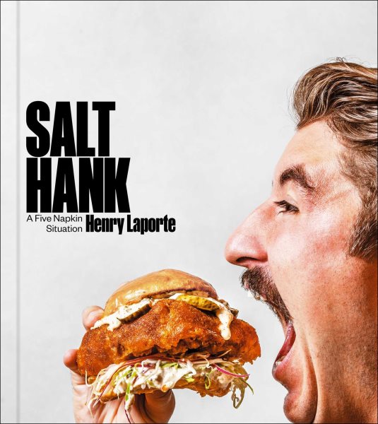 Cover art for Salt Hank : a five napkin situation / Henry Laporte with Ann Volkwein   photography by Ed Anderson.