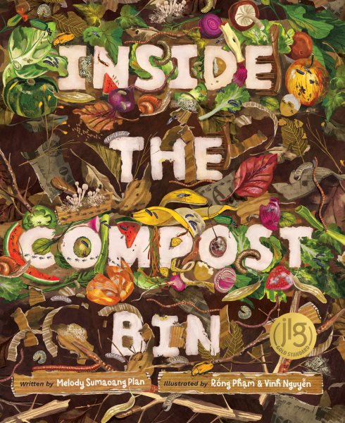 Cover art for Inside the compost bin / by Melody Sumaoang Plan   illustrated by R̀ông Phạm & Vinh Nguỹên.