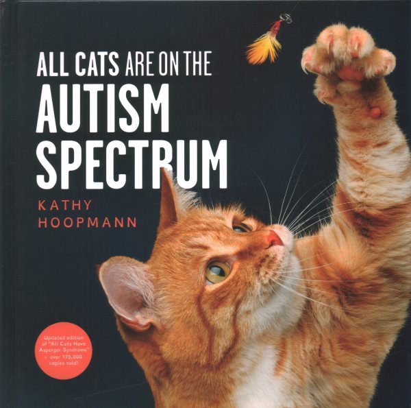 Cover art for All cats are on the autism spectrum / Kathy Hoopmann   foreword by Haley Moss.