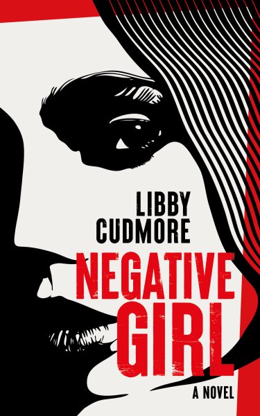 Cover art for Negative girl / Libby Cudmore.