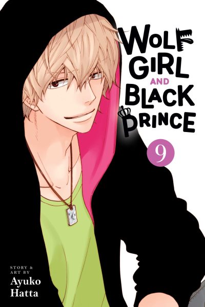 Cover art for Wolf Girl and Black Prince. 9 / story and art by Ayuko Hatta   translation