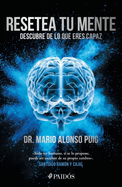 Cover art for Resetea tu mente : descubre de lo que eres capaz / Dr. Mario Alonso Puig.