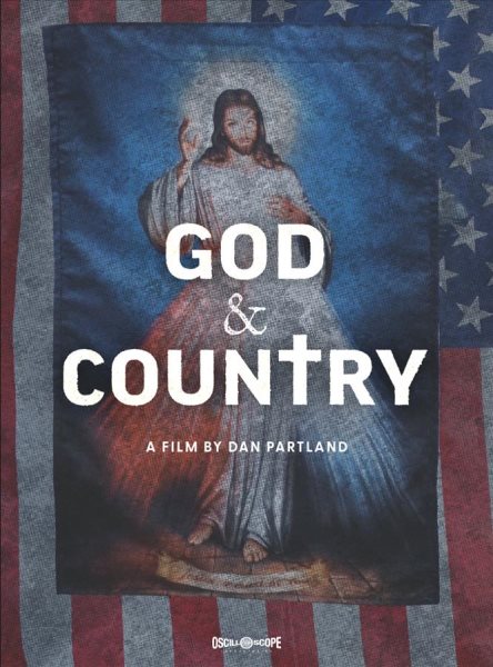 Cover art for God & country [DVD videorecording] / Radiant Films   Doc Shop Productions   Oscilloscope Laboratories