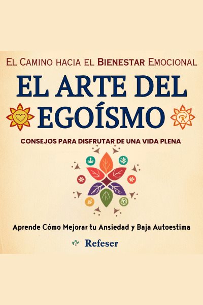 Cover art for El Arte del Egoísmo [electronic resource] / Refeser.