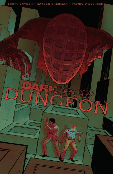 Cover art for Dark spaces. Dungeon / written by Scott Synder   art by Hayden Sherman   colors by Patricio Delpeche   lettered by ANDWORLD DESIGN.