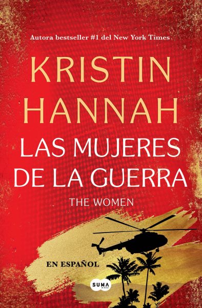 Cover art for Las mujeres de la guerra / Kristin Hannah   traducción de Noemí Jiménez Furquet.