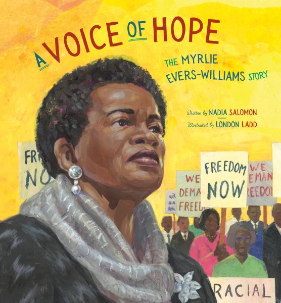 Cover art for A voice of hope : the Myrlie Evers-Williams story / written by Nadia Salomon   illustrated by London Ladd.