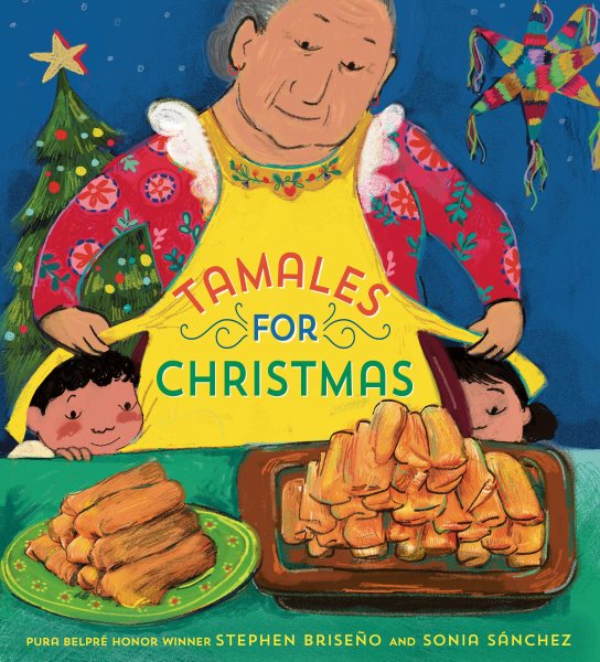 Cover art for Tamales for Christmas / written by Stephen Briseño   illustrated by Sonia Sánchez.