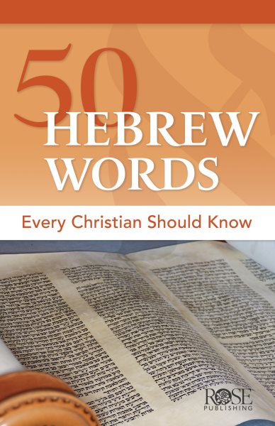 Cover art for 50 Hebrew Words Every Christian Should Know [electronic resource] / Various Authors.